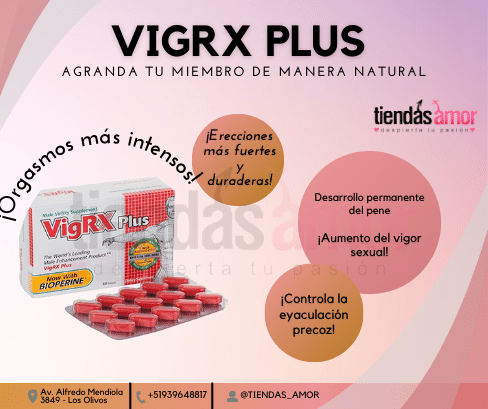 VIGRX PLUS - EL MEJOR PRODUCTO AMERICANO PARA EL DESARROLLO VIRIL